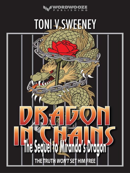 Title details for Dragon in Chains by Toni V. Sweeney - Available
